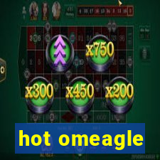 hot omeagle